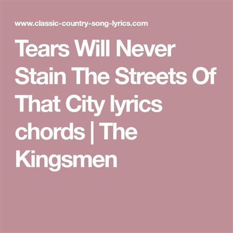 tears will never stain lyrics|Tears Will Never Stain The Streets Song Lyrics .